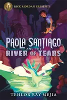 Paola Santiago y el río de las lágrimas - Paola Santiago and the River of Tears