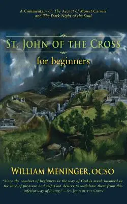 San Juan de la Cruz para principiantes - St. John of the Cross for Beginners