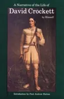 Narrativa de la vida de David Crockett del Estado de Tennessee - A Narrative of the Life of David Crockett of the State of Tennessee