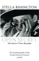 Secreto a voces: La autobiografía del ex director general del MI5 - Open Secret: The Autobiography of the Former Director-General of MI5