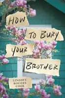 Cómo enterrar a tu hermano - How to Bury Your Brother