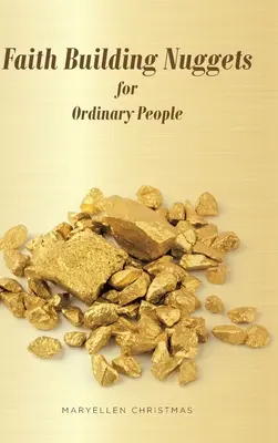 Cosas de fe para gente corriente - Faith Building Nuggets for Ordinary People