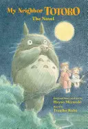 Mi vecino Totoro: La novela - My Neighbor Totoro: The Novel