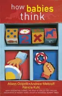 Cómo piensan los bebés - La ciencia de la infancia - How Babies Think - The Science of Childhood