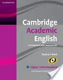 Cambridge Academic English B2 Upper Intermediate Teacher's Book: An Integrated Skills Course for Eap