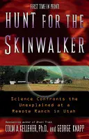 A la caza del Skinwalker: La ciencia se enfrenta a lo inexplicable en un remoto rancho de Utah - Hunt for the Skinwalker: Science Confronts the Unexplained at a Remote Ranch in Utah