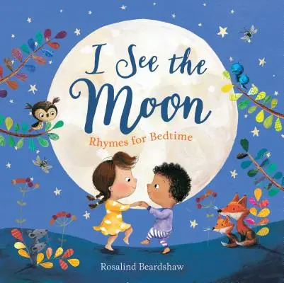 Veo la Luna Rimas para dormir - I See the Moon: Rhymes for Bedtime