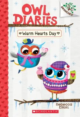 El Día de los Corazones Calientes: Un libro de ramas (Diarios de los búhos #5), 5 - Warm Hearts Day: A Branches Book (Owl Diaries #5), 5