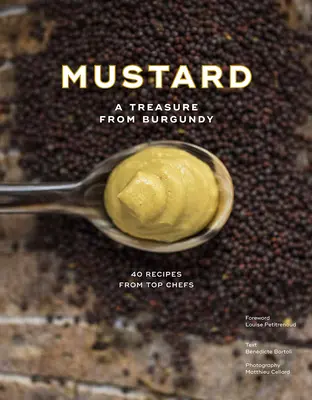 La mostaza: Un tesoro de Borgoña - Mustard: A Treasure from Burgundy