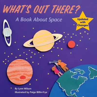¿Qué hay ahí fuera? Un libro sobre el espacio - What's Out There?: A Book about Space