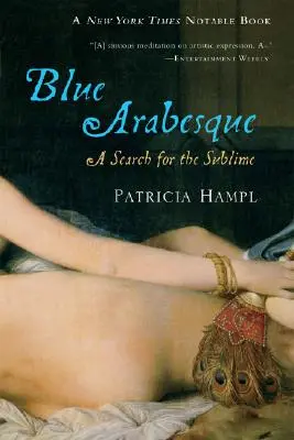 Arabesco azul: En busca de lo sublime - Blue Arabesque: A Search for the Sublime