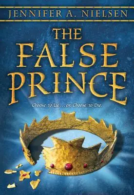 El Falso Príncipe (Serie Ascendance, Libro 1), 1 - The False Prince (the Ascendance Series, Book 1), 1