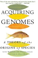 Adquisición de genomas: Una teoría sobre el origen de las especies - Acquiring Genomes: A Theory of the Origins of Species