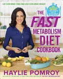 El libro de cocina de la dieta del metabolismo rápido - The Fast Metabolism Diet Cookbook