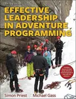 Liderazgo eficaz en la programación de aventuras con manual de campo - Effective Leadership in Adventure Programming with Field Handbook