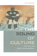 El sonido de la cultura: Diáspora y tecnopoética negra - The Sound of Culture: Diaspora and Black Technopoetics