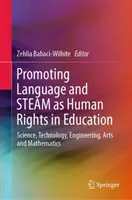 Promover el lenguaje y el vapor como derechos humanos en la educación: Ciencia, Tecnología, Ingeniería, Artes y Matemáticas - Promoting Language and Steam as Human Rights in Education: Science, Technology, Engineering, Arts and Mathematics