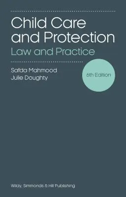 Cuidado y protección de la infancia: Derecho y práctica - Child Care and Protection: Law and Practice