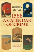 1588: Un calendario del crimen - 1588: A Calendar of Crime