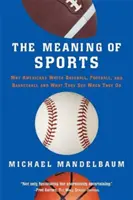 El sentido del deporte - The Meaning of Sports