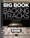 Big Book of Backing Tracks: 200 pistas de acompañamiento de alta calidad en todos los estilos - Big Book of Backing Tracks: 200 High-Quality Play-Along Tracks in All Styles