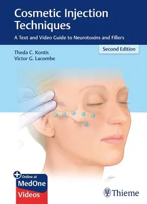 Técnicas de inyección cosmética: Guía de texto y vídeo sobre neurotoxinas y rellenos - Cosmetic Injection Techniques: A Text and Video Guide to Neurotoxins and Fillers