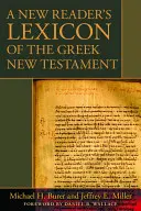Nuevo léxico de lectura del Nuevo Testamento griego - A New Reader's Lexicon of the Greek New Testament
