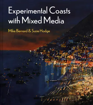 Costas experimentales en técnica mixta - Experimental Coasts in Mixed Media