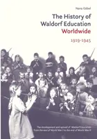 La historia de la pedagogía Waldorf en el mundo: 1919-1945 - The History of Waldorf Education Worldwide: 1919-1945