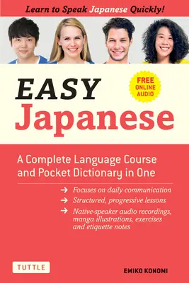 Japonés fácil: Curso completo de japonés y diccionario de bolsillo en uno (Audio en línea gratis) - Easy Japanese: A Complete Language Course and Pocket Dictionary in One (Free Online Audio)