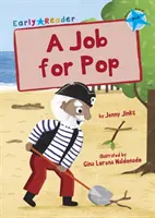 Job for Pop - (Azul Primer Lector) - Job for Pop - (Blue Early Reader)