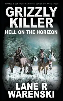 El asesino de los osos pardos: El infierno en el horizonte - Grizzly Killer: Hell On The Horizon