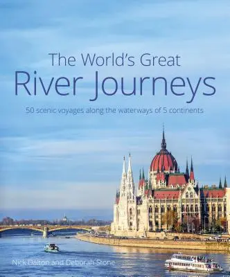 Los grandes viajes fluviales del mundo - The World's Great River Journeys