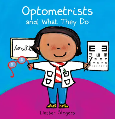 Optometristas y su profesión - Optometrists and What They Do