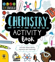 Libro de Actividades de Química - ¡Actividades sobre átomos, elementos y sustancias químicas! - Chemistry Activity Book - Activities About Atoms, Elements and Chemicals!