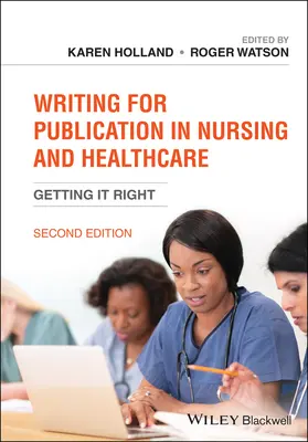 Escribir para publicar en enfermería y sanidad: Cómo hacerlo bien - Writing for Publication in Nursing and Healthcare: Getting It Right