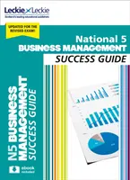 National 5 Business Management Revision Guide - Revise para los exámenes Sqa - National 5 Business Management Revision Guide - Revise for Sqa Exams