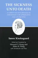 Escritos de Kierkegaard, XIX, Tomo 19: La enfermedad hasta la muerte: Una exposición psicológica cristiana para la edificación y el despertar - Kierkegaard's Writings, XIX, Volume 19: Sickness Unto Death: A Christian Psychological Exposition for Upbuilding and Awakening