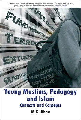 Jóvenes musulmanes, pedagogía e islam: Contextos y conceptos - Young Muslims, Pedagogy and Islam: Contexts and Concepts
