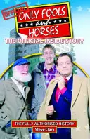 Only Fools and Horses - La historia oficial desde dentro - Only Fools and Horses - The Official Inside Story