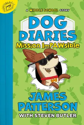 Diarios de perro: Mission Impawsible: Una historia de secundaria - Dog Diaries: Mission Impawsible: A Middle School Story