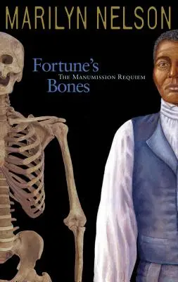 Los huesos de la fortuna: Réquiem por la manumisión - Fortune's Bones: The Manumission Requiem