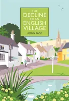 Decadencia de un pueblo inglés (Page Robin (Cátedra Countryside Restoration Trust)) - Decline of an English Village (Page Robin (Chair Countryside Restoration Trust))