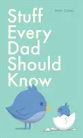 Cosas que todo padre debería saber - Stuff Every Dad Should Know