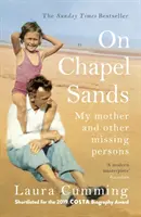 On Chapel Sands - Mi madre y otras personas desaparecidas - On Chapel Sands - My mother and other missing persons