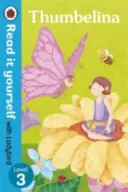 Pulgarcita - Léelo tú mismo con Ladybird: Nivel 3 - Thumbelina - Read it yourself with Ladybird: Level 3