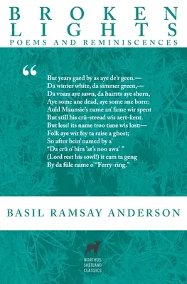 Luces rotas: Poemas y recuerdos del fallecido Basil Ramsay Anderson - Broken Lights: Poems and Reminiscences of the Late Basil Ramsay Anderson