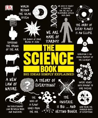 El libro de la ciencia: Grandes Ideas Simplemente Explicadas - The Science Book: Big Ideas Simply Explained