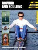 Remo y Sculling: Habilidades, entrenamiento, técnicas - Rowing and Sculling: Skills, Training, Techniques