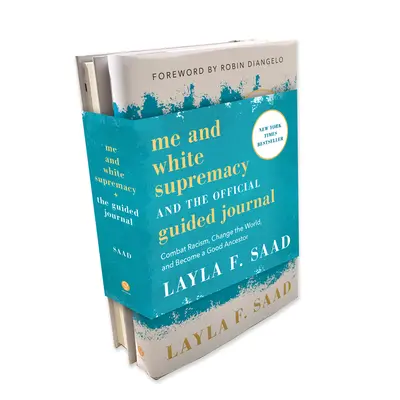 Yo y la supremacía blanca Libro y diario guiado: Combate el racismo, cambia el mundo y conviértete en un buen antepasado - Me and White Supremacy Book and Guided Journal Bundle: Combat Racism, Change the World, and Become a Good Ancestor